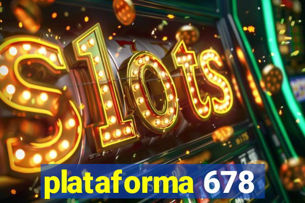 plataforma 678